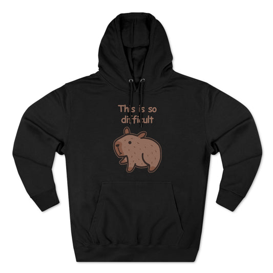 "This is so difficult" Hoodie